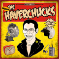 HAVERCHUCKS, THE "S/T" 7"